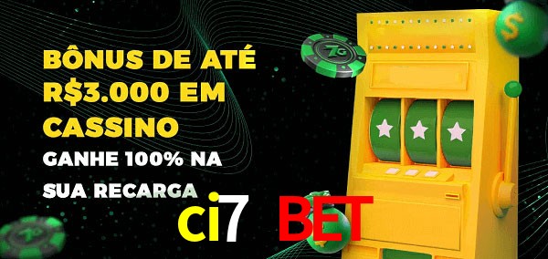 ci7 bet melhor bônus de depósito